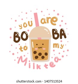 Cute t shirt design with slogan and kawaii milk tea