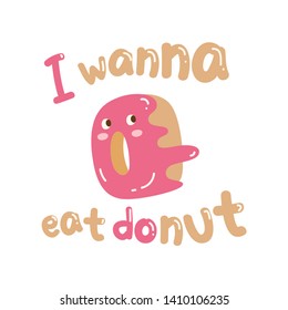 Cute t shirt design with slogan and cute donut