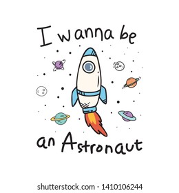 Cute t shirt design with slogan and space shuttle