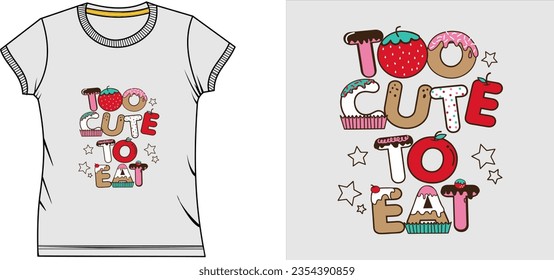 Too cute t shirt graphic design vector illustration \