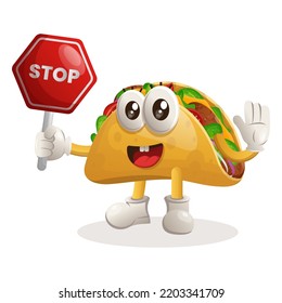 Cute taco mascot holding stop sign, street sign, road sign. Perfect for food store, small business or e-Commerce, merchandise and sticker, banner promotion, food review blog or vlog channel
