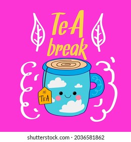 Cute tea cup cartoon illustration with pun quote “Tea break” for card design