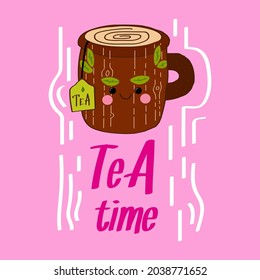 Cute tea cup cartoon illustration with pun quote “Tea time” for card design