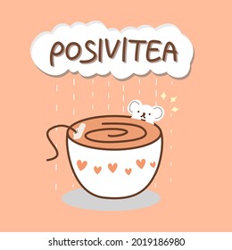 Cute tea cup with raining cloud and quote positivitea. Dessert pun for card design on orange background