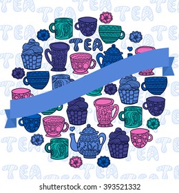 Cute tea cups, pot and cakes arranged in a shape of the circle. Tea time poster. Ribbon for text. Template for card