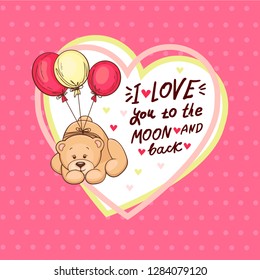 Cute Teddy bear and big heart and text, vector illustration