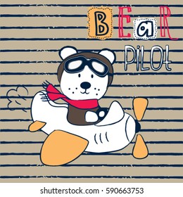 cute teddy bear cartoon, T-shirt design for kids, bear pilot vector illustration