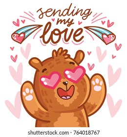 Cute teddy Bear character in love with heart in eyes and lettering calligraphy text. Sending my love. Hand drawn romantic illustration in cartoon doodle style for card, poster, invitation