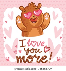 Cute teddy Bear character in love with heart in eyes and lettering calligraphy text. I love you more. Hand drawn romantic illustration in cartoon doodle style for card, poster, invitation