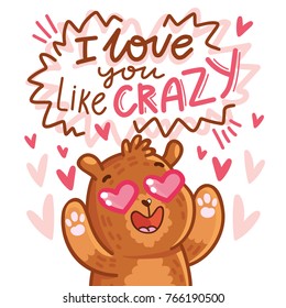 Cute teddy Bear character in love with heart in eyes and lettering calligraphy text. I love you like crazy. Hand drawn romantic illustration in cartoon doodle style for card, poster, invitation