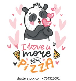 Cute teddy Bear character in love with air kiss and lettering calligraphy text. I love you more than pizza. Hand drawn art illustration in cartoon, doodle style for greeting card, poster, invitation