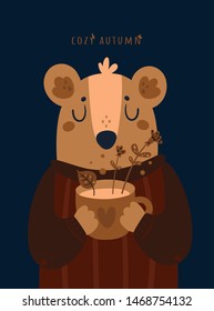 Cute teddy bear with cup of herbal tea. Cozy autumn. Season postcard. Cartoon vector forest animal character illustration. For print, poster, calendar, decoration, textile, souvenir