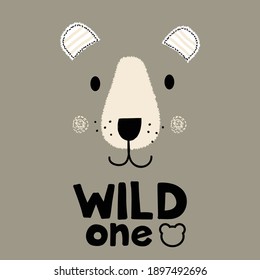 Cute Teddy Bear Face With Wild One Phrase. Vector Illustration For Baby Kids T-shirt Graphics Design.