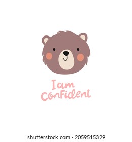 A cute teddy bear and inscription I am confident! Children's vector illustration. It is suitable for decorating children's clothes, postcards, posters, interior decor, diary and diary stickers.