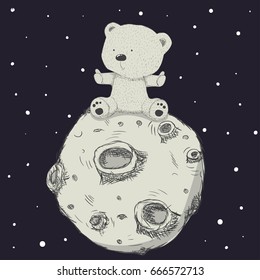 a cute Teddy bear on the moon. hand drawn vector illustration.can be used for children's t-shirt printing design, kids clothes, business card,business card, greeting card, invitation card