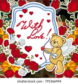 Cute teddy bear on a mosaic background with roses. The layout for greeting cards, Valentine Day cards, labels, tags, banners, flyers, ads.  Vector clip art.