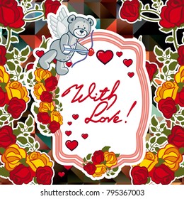 Cute teddy bear on a mosaic background with roses. The layout for greeting cards, Valentine Day cards, labels, tags, banners, flyers, ads.  Vector clip art.