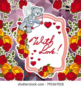 Cute teddy bear on a mosaic background with roses. The layout for greeting cards, Valentine Day cards, labels, tags, banners, flyers, ads.  Vector clip art.