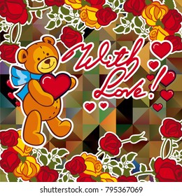 Cute teddy bear on a mosaic background with roses. The layout for greeting cards, Valentine Day cards, labels, tags, banners, flyers, ads.  Vector clip art.