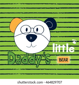 cute teddy bear on striped background, Daddy's little bear, T-shirt design vector illustration