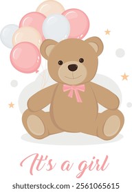 Cute teddy bear with pink bow and balloons. Bear plush toy. It's a girl concept. Composition for birthday card, invitation, party, baby shower, cover, banner. Vector illustration on white background. 