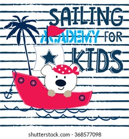 cute teddy bear sailor, sailing academy for kids vector illustration