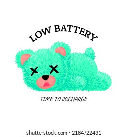 cute teddy bear toy mint color exhausted on the ground for t-shirt print design vector illustration with slogan "Low battery" and "time to recharge" Pop art concept