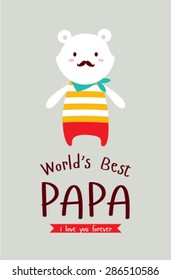 cute teddy bear world's best papa