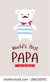 cute teddy bear world's best papa