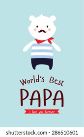 cute teddy bear world's best papa