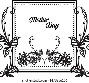 Cute template frame design for greeting card mother day, texture elegant and unique flower frame. Vector