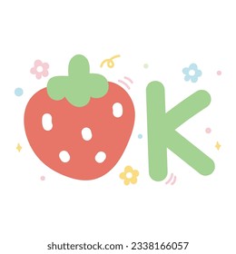 Cute text ok with strawberry and flower on white background.Word hand drawn.Fruit icon.Pastel concept.Image for card,sticker,decoration.Kawaii.Vector.Illustration.