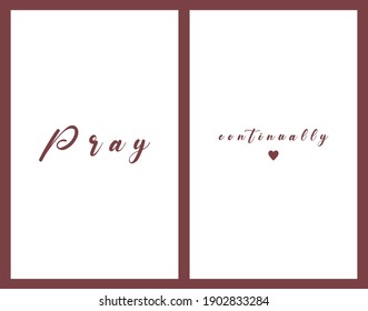 Cute text on simple purple background, three pieces minimalist poster, Pray continually, nice card print,  beautiful banner, art, wording design, bible verse, home decoration, vector illustration