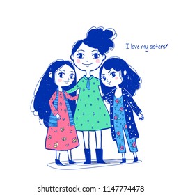 Cute three  girl characters. Hand drawn Vector illustration. Best friends, beloved sisters