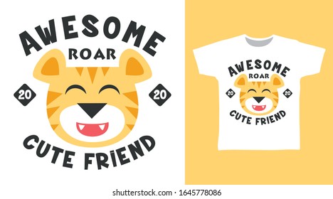 Cute tiger awesome roar design vector illustration ready for print on t-shirt, apparel, poster and other uses.