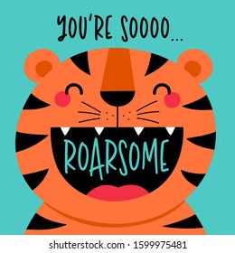 Cute tiger cartoon illustration with text “You're so roarsome” for greeting card design.