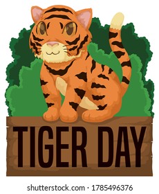 Cute tiger cub standing over wooden sign and forest, promoting efforts to protect and preserve its habitat during the Tiger Day commemoration.
