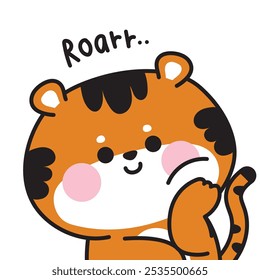 Cute tiger foot chin with roar text.Greeting.Wild animal character cartoon design.Image for card,cover book,stationery,print screen,baby product.Kawaii.Vector.Illustration.