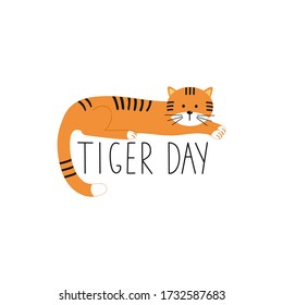 Cute tiger lies on the inscription tiger Day. Vector cartoon illustration. Logo of an eco-friendly company, nature rescue Fund, national Park. Children's illustration.