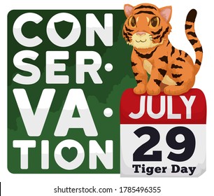 Cute tiger standing over loose-leaf calendar and sign promoting conservation efforts in the celebration of Tiger Day in July 29.