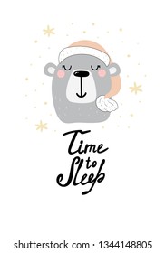 Cute Time to sleep card with hand drawn bear. vector print.