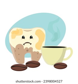 Cute tooth characters feel bad in flat style. unhealthy teeth with coffee stains. coffee makes your teeth yellow. Illustration for children. dental and dentistry concept.