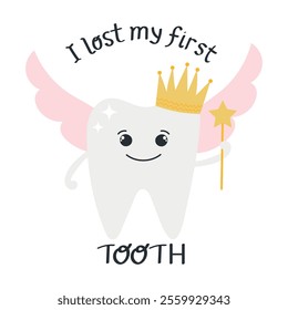 Cute tooth fairy with a magic wand. Vector illustration for a postcard, poster. Loss of the first tooth. Handwritten lettering. Concept for pediatric dentistry. Celebrating the loss of the first tooth