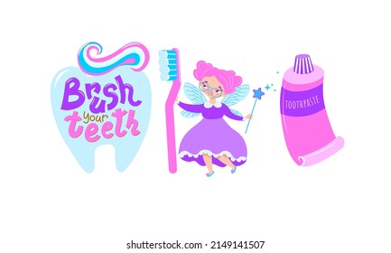 Cute tooth fairy with toothpaste and brush. Inscription - brush your teeth.