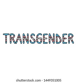 Cute transgender typography cartoon vector illustration motif set. Hand drawn isolated LGBTQ pride elements clipart for gay blog, text graphic, gender web buttons.