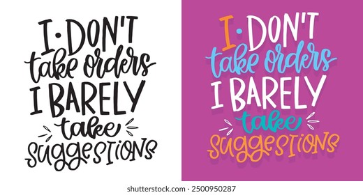 Cute trendy  hand drawn doodle lettering quote. Lettering for t-shirt design, mug print, bag print, clothes fashion. 100% hand drawn vector image.