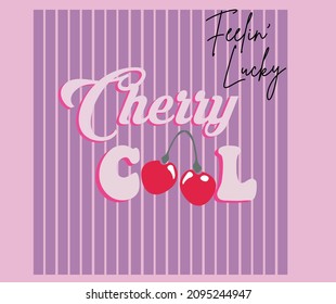 cute tshirt print. cherry slogan print for tee,