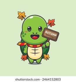 Cute turtle with autumn sign board. Mascot cartoon vector illustration suitable for poster, brochure, web, mascot, sticker, logo and icon.