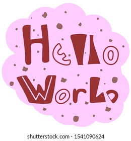 Cute typographic design poster hello world vector illustration.