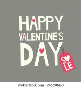 Cute typographic design for St. Valentine's Day sale. Happy Valentine's Day with a pink sale tag.